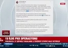 15 ilde PKK operasyonu