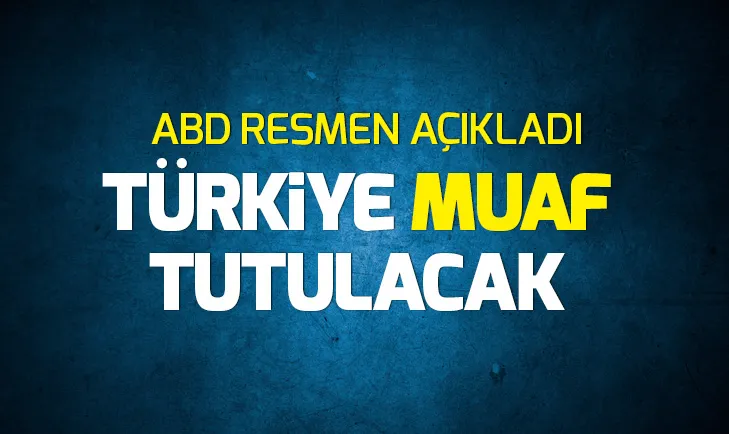 ABDden yaptırım açıklaması ABDnin İran yaptırımı hangi ülkeleri kapsıyor?