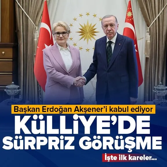 Cumhurbaşkanlığı Külliyesi’nde sürpriz görüşme! Başkan Erdoğan Meral Akşener’i kabul ediyor...