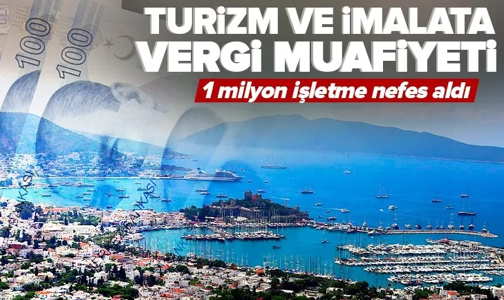 İmalat ve turizme vergi muafiyeti!