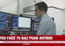 Fed faiz kararını açıkladı!