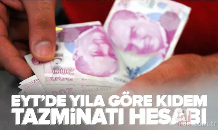 EYT'Lİ BAYRAM EDECEK! 148.861,50 TL yatacak! 2023 Kıdem tazminatı nasıl değişti? 1-3-5-10-15-20 YIL... Maaşa göre kim ne kadar alacak? 1