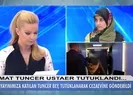 Damat Tuncer Ustael tutuklandı