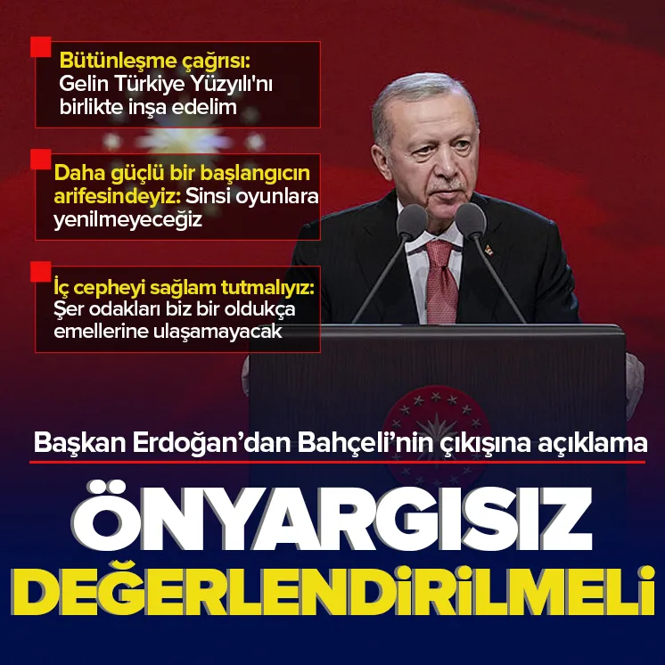 Erdoğan’dan Bahçeli’nin çıkışına açıklama
