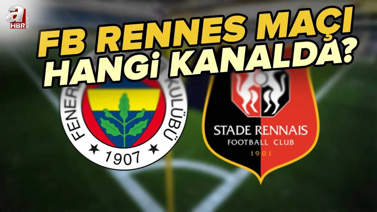 FB Rennes maçı saat kaçta, hangi kanalda? Şifreli mi şifresiz mi? 2022 UEFA Avrupa Ligi Fenerbahçe Rennes maçı ne zaman?