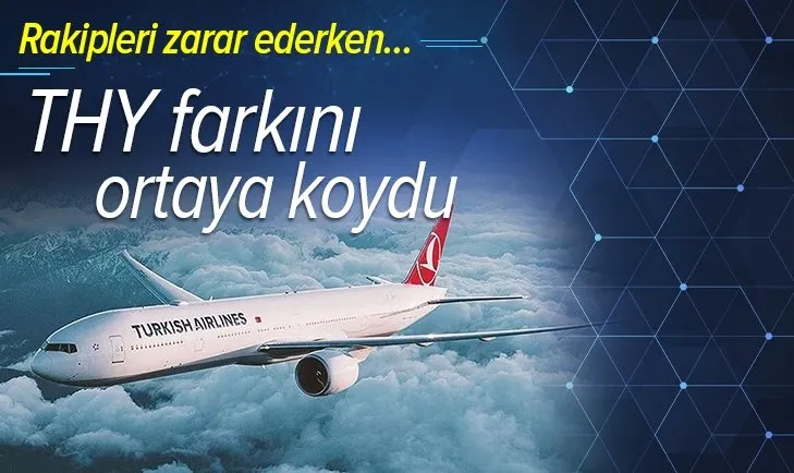 THY küresel çaptaki rakipleri zarar ederken 61 milyon dolar net kâr sağladı