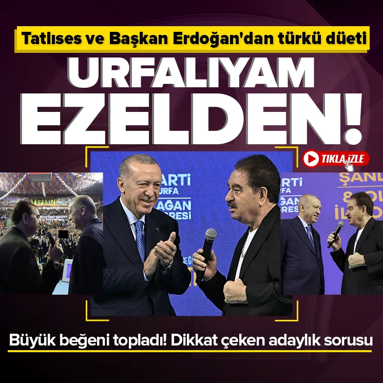 İbrahim Tatlıses ve Başkan Erdoğan’dan türkü düeti!