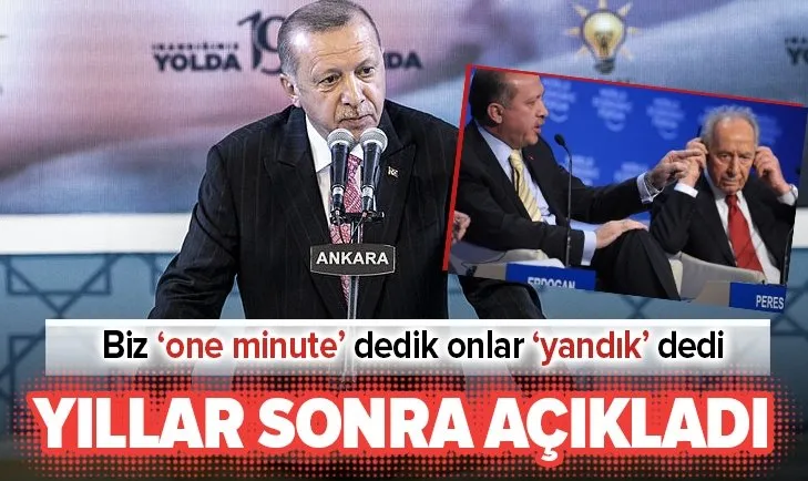 Başkan Erdoğan: Biz 'one minute' dedik onlar 'yandık' dedi