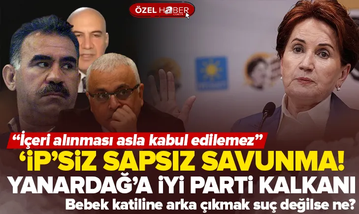 Yanardağ’a İYİ Parti kalkanı