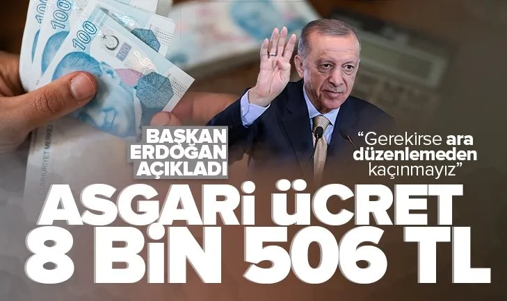 Başkan Erdoğan asgari ücreti açıkladı!