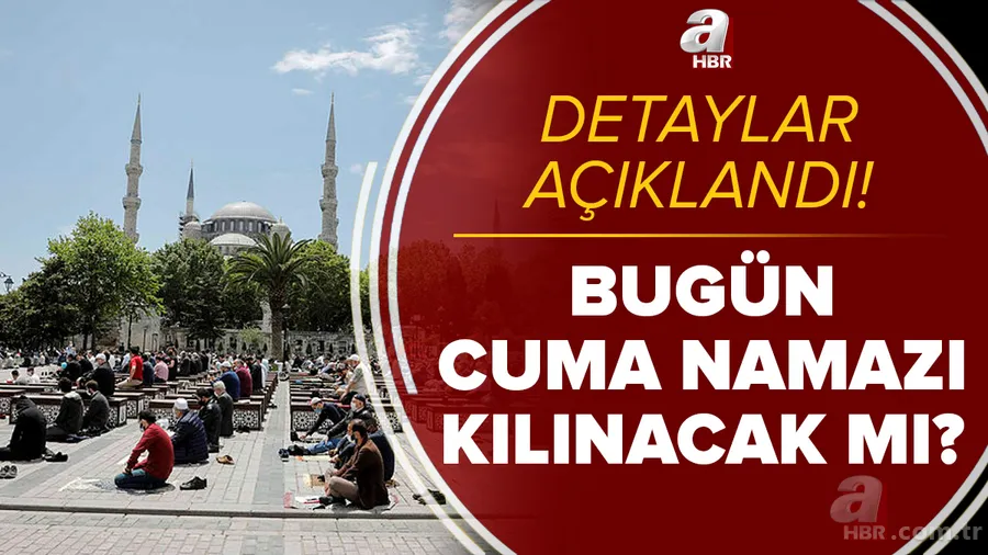 Diyanet son dakika: 30 Nisan Cuma namazı var mı? Tam kapanmada camilerde Cuma namazı kılınacak mı, yasak mı? 1