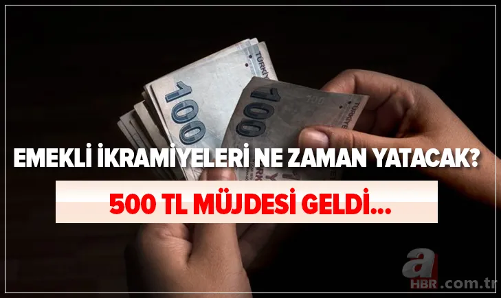 Emekliye 500 TL ikramiye müjdesi: Emekli ikramiyeleri ne zaman yatacak? 2021 bayram ikramiye tarihleri... 1