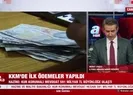 KKM’de ilk ödemeler yapıldı
