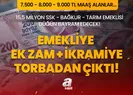 Emekliye ek zam + ikramiye torbadan çıktı!