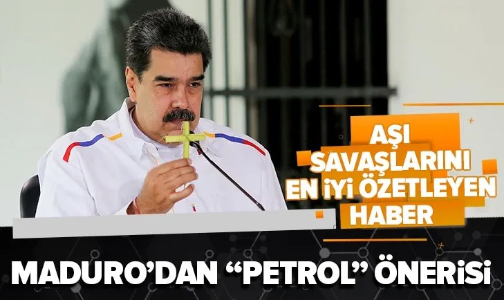 Venezuela Devlet Başkanı Nicolas Maduro'dan Kovid-19 aşısı karşılığında petrol önerisi