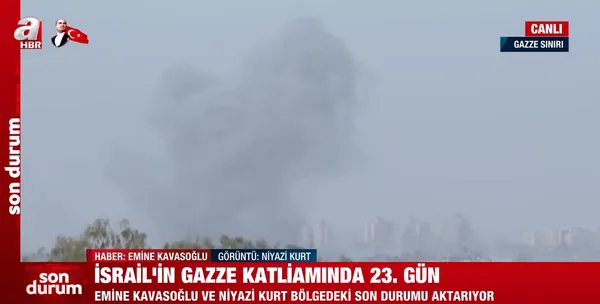 Katil İsrail’in Gazze katliamında 23. gün! A Haber sıcak bölgede