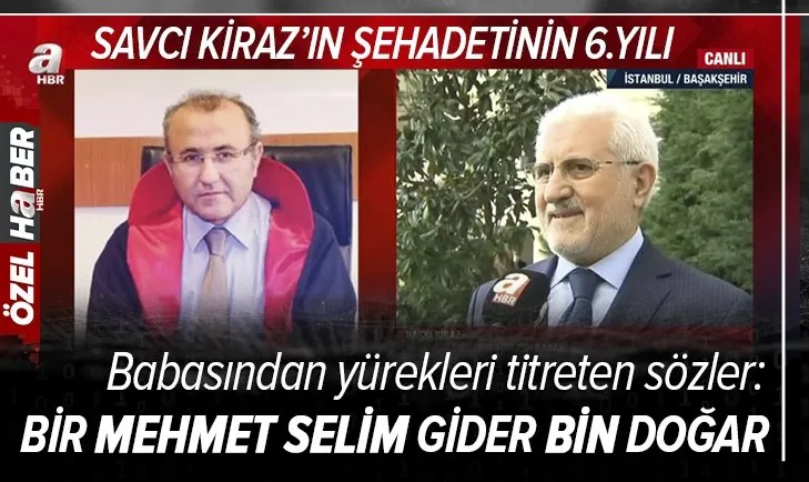 Savcı Kiraz’ın şehadetinin 6.yılı