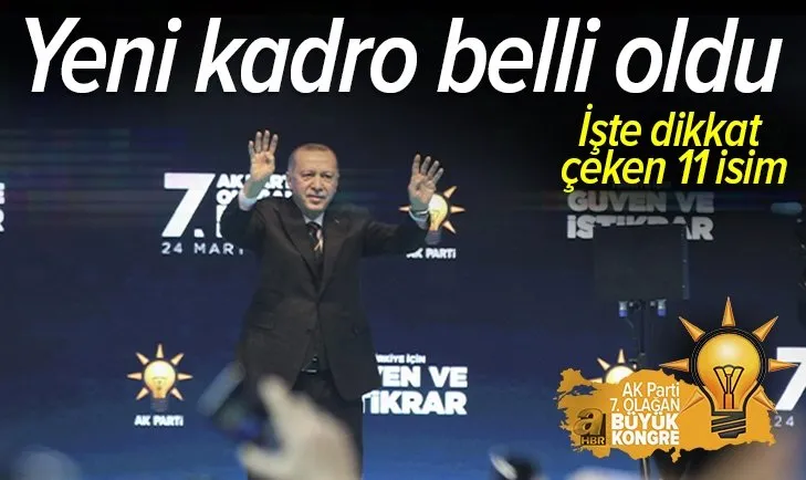 AK Parti'nin yeni kadrosu belli oldu! Dikkat çeken 11 isim