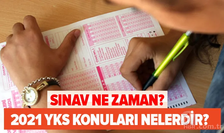 MEB son dakika açıklaması: YKS konuları nelerdir? 2021 YKS başvuruları ne zaman başlayacak? Sınav ne zaman? 1