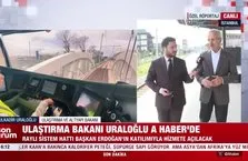 Bakan Uraloğlu A Haber’de
