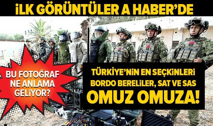 TSK Libya’da: İşte Bordo Bereliler, SAT ve SAS’lardan ilk görüntü! Bu fotoğraf ne anlama geliyor? Coşkun Başbuğ A Haber’de yorumladı | Video