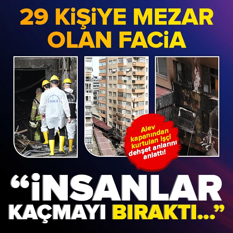 Yangından kurtulan tek kişi o anları anlattı