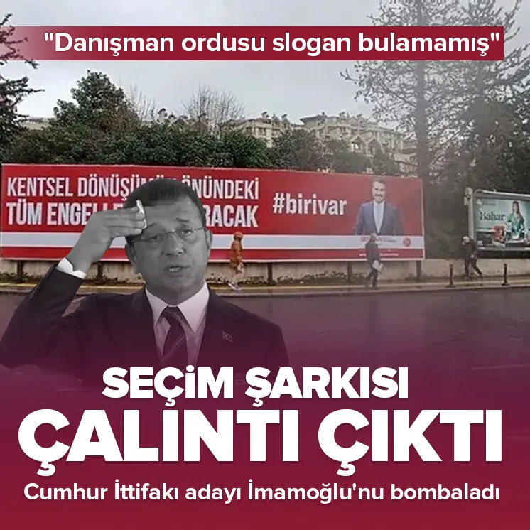 Ekrem İmamoğlu’nun seçim şarkısı çalıntı çıktı