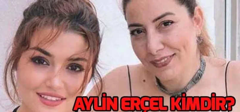 Hande Erçel'in annesi vefat etti! Aylin Erçel kimdir, nereli, kaç yaşında?