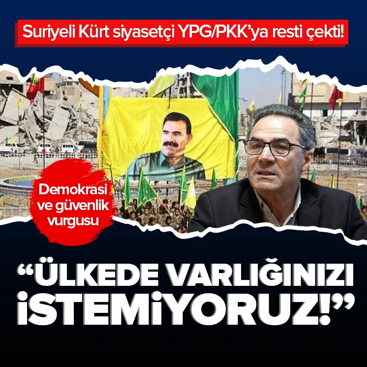 Suriyeli Kürt siyasetçi PKK/YPG’ye resti çekti