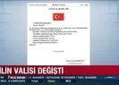 5 ilin valisi değişti