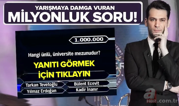 Genç yarışmacı Milyoner'de 1 milyonluk soruya geldi! Kim Milyoner Olmak İster 834.bölüm soru ve cevapları... 4
