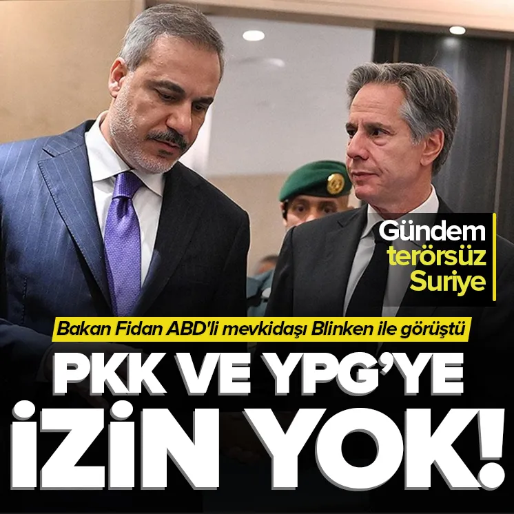 Fidan ABD’li mevkidaşı Blinken ile görüştü!