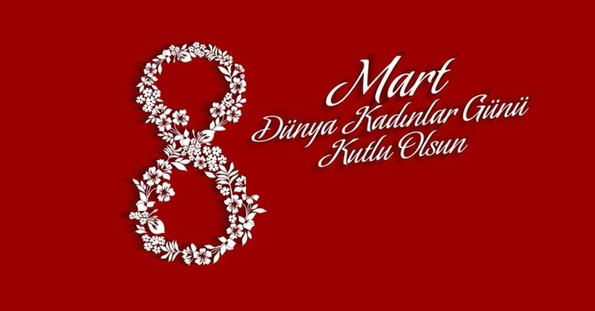 8 mart dunya kadinlar gunu mesaj