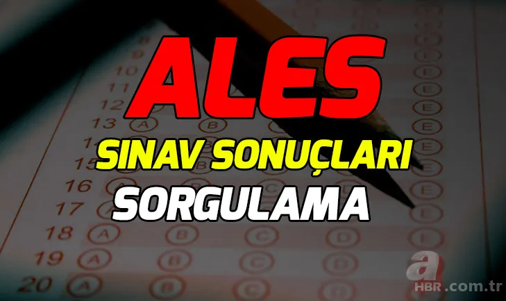 ALES sınav sonuçları son dakika! ALES sınav sonuçları sorgulama 2019! ALES sınav sonuçları öğren! 1