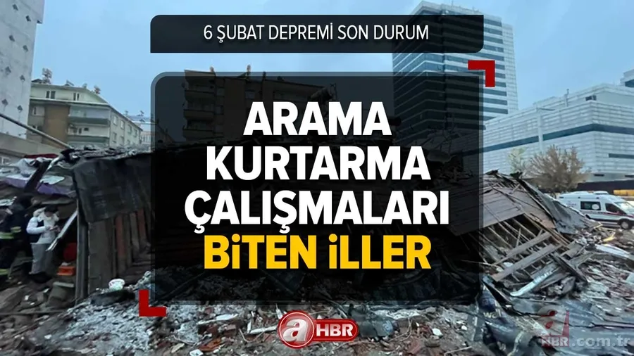 Enkaz çalışmaları bitti mi? Arama kurtarma çalışmaları biten iller | Kurtarma çalışmaları kaç gün sürer? 6 ŞUBAT DEPREMİ SON DURUM NE? 1
