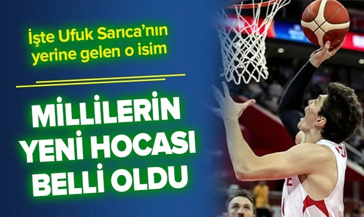 Ufuk Sarıca'nın yerine Orhun Ene getirildi! A Milli Erkek Basketbol Takımı'nın yeni hocası belli oldu