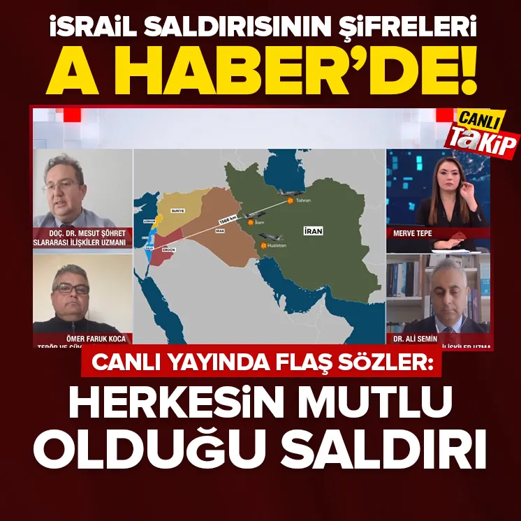 İsrailden İrana misilleme! Uzmanlar A Haberde