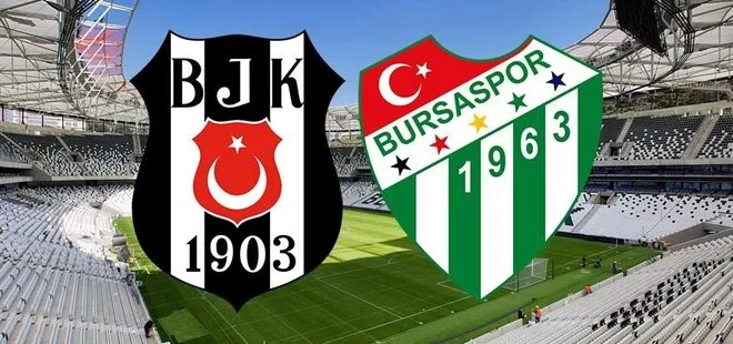 Beşiktaş, Bursaspor’u ağırlıyor