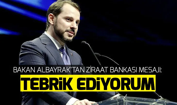 Hazine ve Maliye Bakanı Albayraktan Ziraat Bankası mesajı