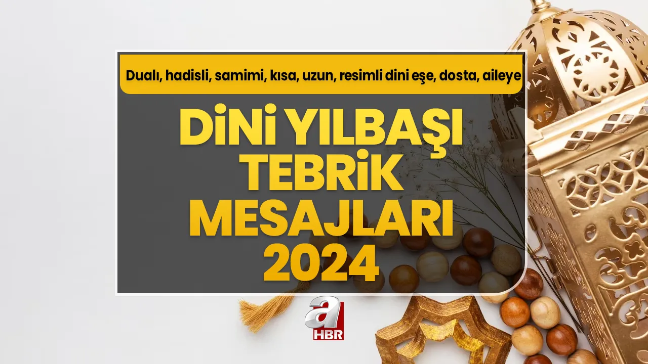 DİNİ Yılbaşı Tebrik Mesajları 2024 | Dualı, hadisli, samimi, kısa, uzun, resimli dini eşe, dosta, aileye yeni yıl kutlama mesajları! Whatsapp, Instagram