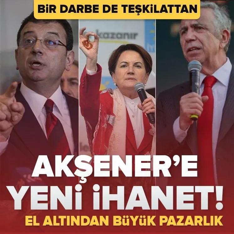 İYİ Partili isimlerden Akşener’e ihanet
