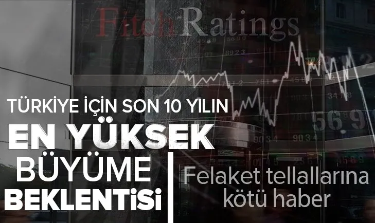 Son dakika: Fitch Türkiye için son 10 yılın en büyük büyüme tahminini yaptı