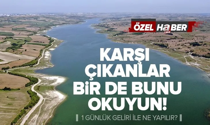 Kanal İstanbul için tarih an geldi! 1 günlük geliri ile okul bile yapılacak