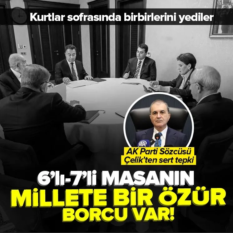 AK Parti Sözcüsü Çelik’ten altılı masaya tepki!